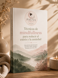 Técnicas de mindfullness para reducir el estrés y la ansiedad